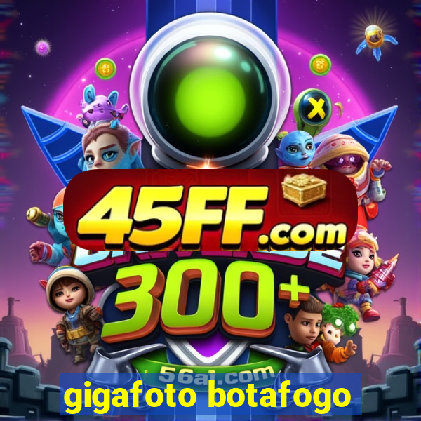gigafoto botafogo